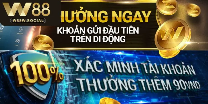 Khuyến Mãi W88 - Rinh Ngay Tiền Thưởng Chỉ Với Vài Bước 3 Truy cập W88 săn ngay tiền thưởng khủng về tài khoản cá nhân